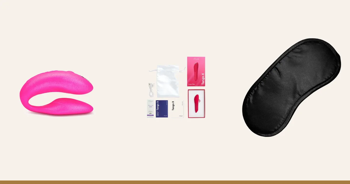 We-Vibe Chorus, We-Vibe Tango X and a satin blindfold.